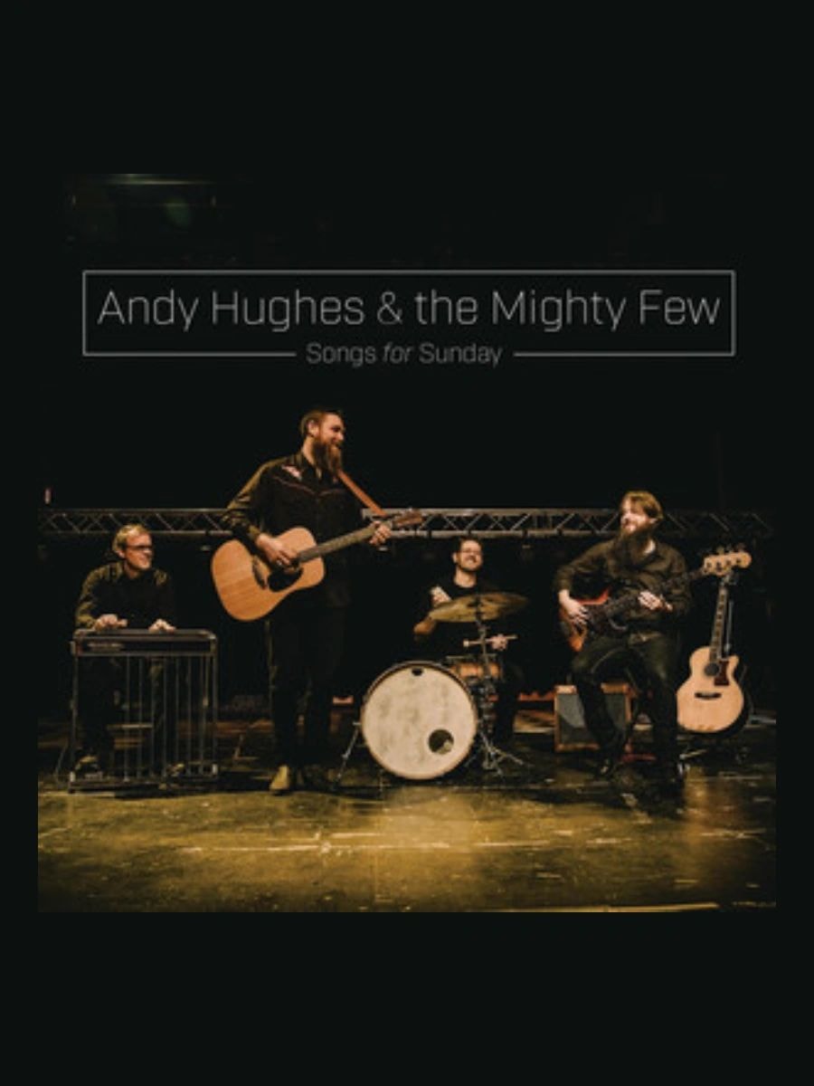 Songs for Sunday, Andy Hughes 2019
